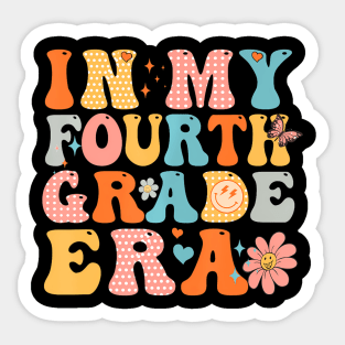 In My Fourth Grade Era Back To School First Day Teacher Sticker